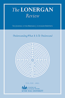 The Lonergan Review 12-Cover Cover of The Lonergan Review: The Journal of the Bernard J. Lonergan Institute, Understand What It Is to Understand Vol. X112-2021.