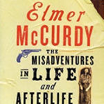 Book cover for Elmer McCurdy Elmer McCurdy book cover depicting a pistol.