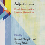 Book cover Subject Lessons Hegel, Lacan, and the Future of Materialism Subject Lessons Hegel, Lacan, and the Future of Materialism book cover showing geometric lines and colors.
